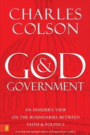 God & Government : An Insider's View on the Boundaries Between Faith & Politics cover image