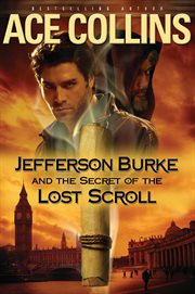 Jefferson Burke and the Secret of the Lost Scroll cover image