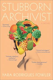 Stubborn Archivist : A Novel cover image