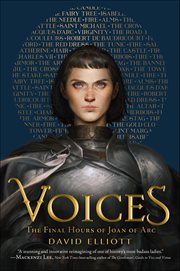 Voices : The Final Hours of Joan of Arc cover image