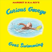 Curious George Goes Swimming cover image
