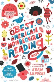 The Best American Nonrequired Reading 2019 : Best American ® cover image