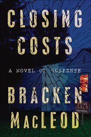 Closing Costs : A Novel of Suspense cover image