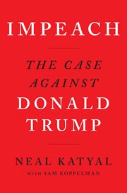 Impeach : The Case Against Donald Trump cover image