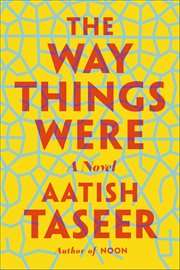 The Way Things Were : A Novel cover image