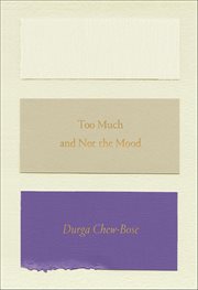 Too Much and Not the Mood : Essays cover image