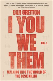 I You We Them, Volume 1 : Walking into the World of the Desk Killer. I You We Them cover image