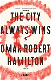 The City Always Wins : A Novel cover image