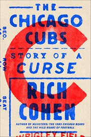 The Chicago Cubs : Story of a Curse cover image