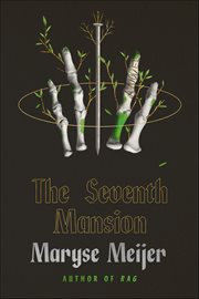 The Seventh Mansion : A Novel cover image