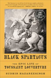 Black Spartacus : The Epic Life of Toussaint Louverture cover image