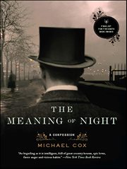 The Meaning of Night : A Confession cover image