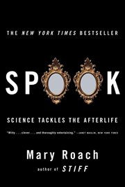Spook : Science Tackles The Afterlife cover image