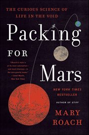 Packing for Mars : The Curious Science Of Life In The Void cover image