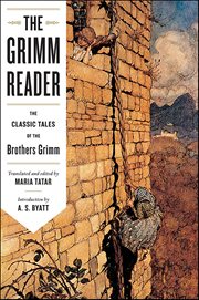 The Grimm Reader : The Classic Tales Of The Brothers Grimm cover image