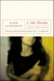 I, the Divine : A Novel In First Chapters cover image
