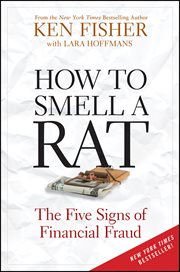 How to smell a rat : the five signs of financial fraud cover image