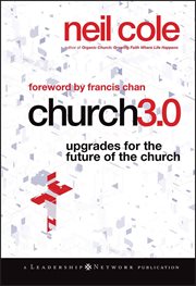 Church 3.0 : upgrades for the future of the church cover image