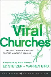 Viral churches : helping church planters become movement makers cover image