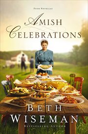 Amish Celebrations : Four Novellas cover image