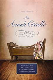 An Amish cradle : four novellas cover image
