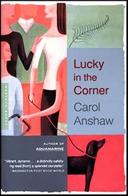 Lucky in the Corner : A Novel cover image