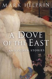 A dove of the east. And Other Stories cover image