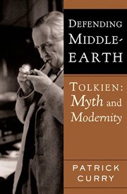 Defending Middle-earth : Tolkien, myth and modernity cover image