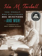 Ida M. Tarbell : the woman who challenged big business--and won! cover image