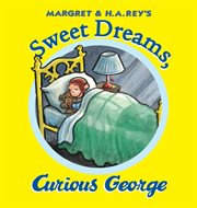 Sweet dreams, Curious George cover image