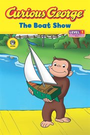 Curious George : the boat show cover image