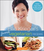 Ellie krieger's favorite vegetarian recipes cover image