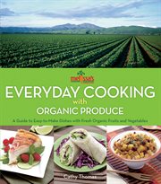 Melissa's everyday cooking with organic produce cover image