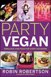Party Vegan : Fabulous, Fun Food for Every Occasion cover image