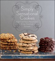 Simply sensational cookies : bright fresh flavors, natural colors & easy, streamlined techniques cover image