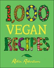 1,000 Vegan Recipes cover image
