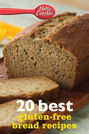 Betty Crocker 20 best gluten-free bread recipes cover image