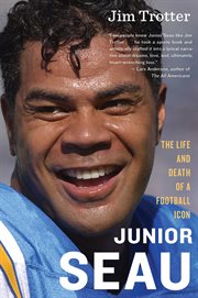 Junior Seau : the life and death of a football Icon cover image