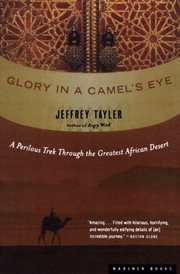 Glory in a camel's eye : trekking through the moroccan sahara cover image