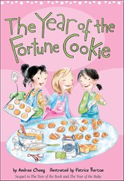 The Year of the Fortune Cookie : Anna Wang Novels cover image