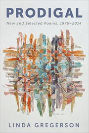 Prodigal : New and Selected Poems, 1976–2014 cover image