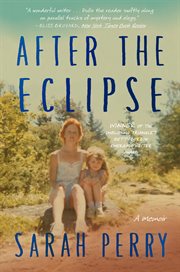 After the eclipse. A Memoir cover image