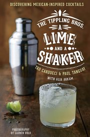 The Tippling bros. : a lime and a shaker cover image