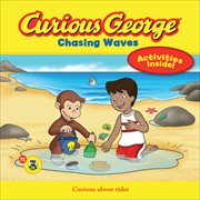 Curious George Chasing Waves : CGTV Reader cover image