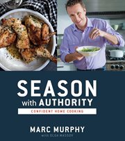 Season with authority : confident home cooking cover image