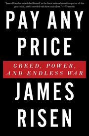 Pay any price : greed, power, and endless war cover image