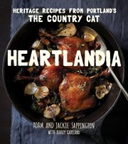 Heartlandia : heritage recipes from Portland's the Country Cat cover image