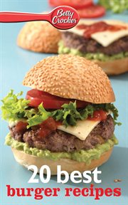 Betty Crocker 20 Best Burger Recipes cover image