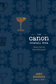 The canon cocktail book. Recipes from the Award-Winning Bar cover image