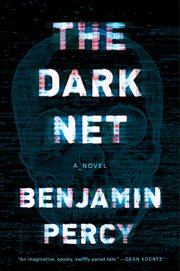 The Dark Net : A Novel cover image